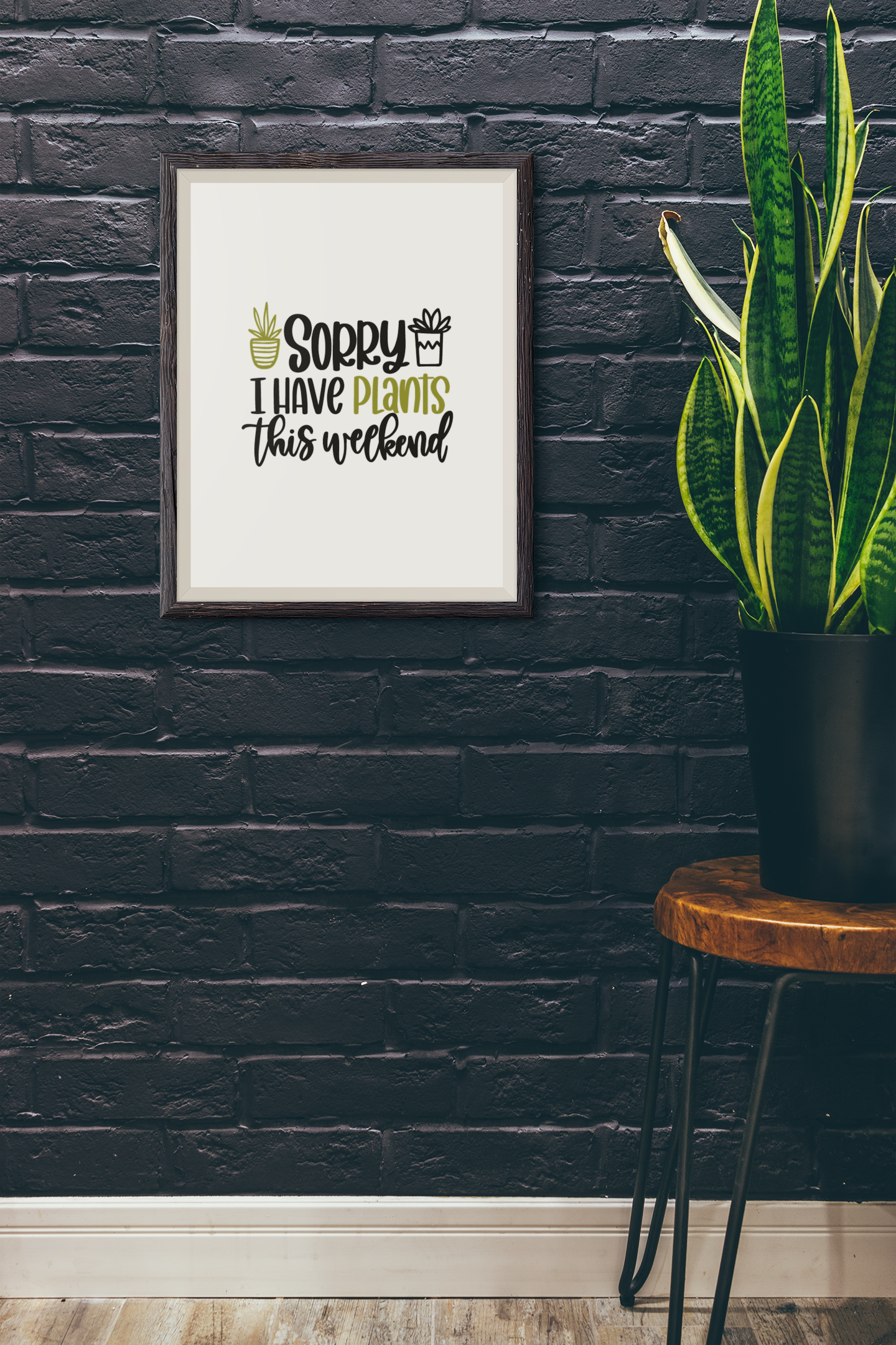 Sorry I Have Plants This Weekend Plant Obsessed Humorous Home Wall Decor Print-1